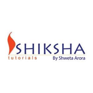 Shiksha Tutorials by Shweta Arora
